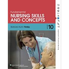Fundamental Nursing Skills and Concepts 