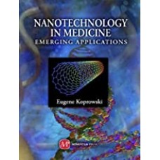 Nanotechnology in Medicine: Emerging Applications