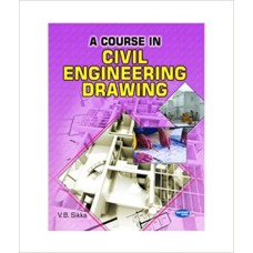 A Course in Civil Engineering Drawing