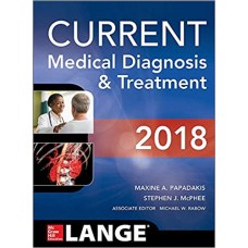 CURRENT Medical Diagnosis and Treatment 2018, 57th Edition 57th Edition