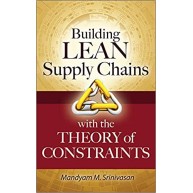 Building Lean Supply Chains with the Theory of Constraints 1st Edition
