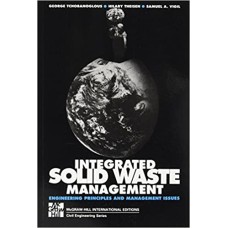 Integrated Solid Waste Management: Engineering Principles and Management Issues Paperback – 31 May 1993