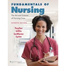 Fundamentals of Nursing: The Art and Science of Nursing Care
