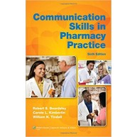 Communication Skills in Pharmacy Practice: A Practical Guide for Students and Practitioners