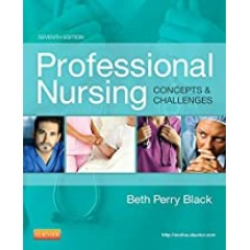 Professional Nursing: Concepts & Challenges