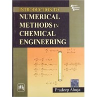 Intro. To Numerical Methods In Chemical Engg - Ahuja