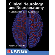 Lange Clinical Neurology and Neuroanatomy: A Localization-Based Approach 1st Edition