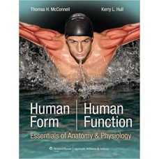 Human Form, Human Function: Essentials of Anatomy & Physiology International ed. Edition