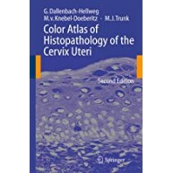 Color Atlas of Histopathology of the Cervix Uteri