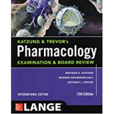 KATZUNG & TREVOR'S PHARMACOLOGY EXAM & BOARD REV 12E