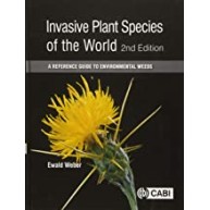 Invasive Plant Species of the World: A Reference Guide to Environmental Weeds