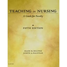 Teaching in Nursing: A Guide for Faculty Teaching in Nursing: A Guide for Faculty