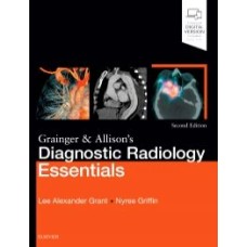 Grainger & Allison's Diagnostic Radiology Essentials, 2nd Edition