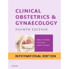 Clinical Obstetrics and Gynaecology International Edition, 4th Edition