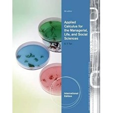 Applied Calculus For The Managerial, Life, And Social Sciences 
