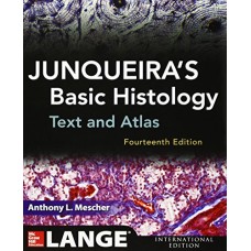 Junqueira's Basic Histology: Text and Atlas