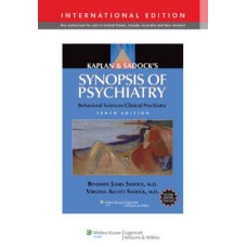 Kaplan & Sadock's Synopsis of Psychiatry: Behavioral Sciences/Clinical Psychiatry