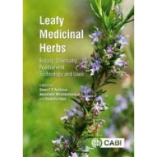 Leafy Medicinal Herbs: Botany, Chemistry, Postharvest Technology and Uses