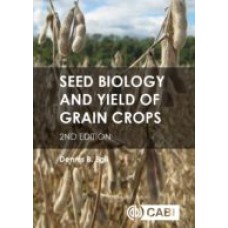 Seed Biology and Yield of Grain Crops