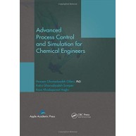 Advanced Process Control and Simulation for Chemical Engineers