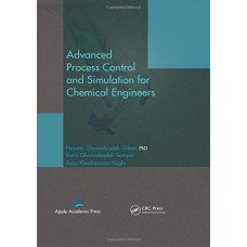 Advanced Process Control and Simulation for Chemical Engineers