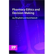 Pharmacy Ethics and Decision Making