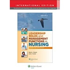 Leadership Roles and Management Functions in Nursing: Theory and Application