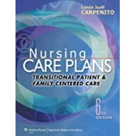 Nursing Care Plans: Transitional Patient & Family Centered Care