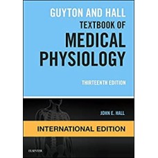 Guyton and Hall Textbook of Medical Physiology