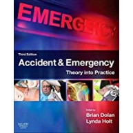 Accident & Emergency: Theory into Practice