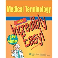 Medical Terminology Made Incredibly Easy!