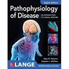 Pathophysiology of Disease: An Introduction to Clinical Medicine 8E