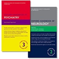 Oxford Handbook of Psychiatry and Oxford Handbook of Neurology