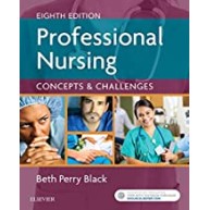 Professional Nursing: Concepts & Challenges