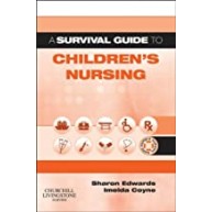 A Survival Guide to Children's Nursing