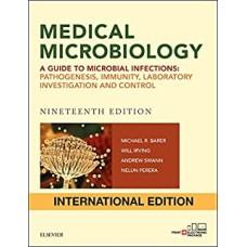 Medical Microbiology,   A guide to Microbial Infections
