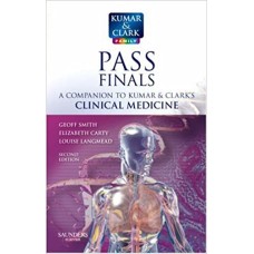 Kumar & Clark's Pass Finals Clinical Medicine