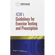 ACSM's Guidelines for Exercise Testing and Prescription