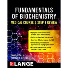 Fundamentals of Biochemistry- Medical Course & Step 1 Review