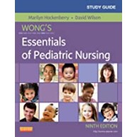 Study Guide, Wong's  Essentials Pediatric Nursing 