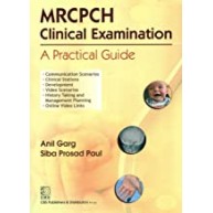 MRCPCH Clinical Examination: A Practical Guide