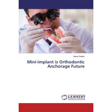 Mini-Implant is Orthodontic Anchorage Future