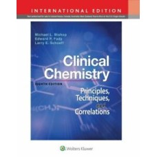 Clinical Chemistry: Principles, Techniques, Correlations