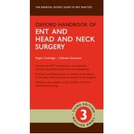 Oxford Handbook of ENT and Head and Neck Surgery