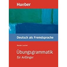 ÜBUNGSGRAMMAT.ANFÄNGER.Lib.+Sol. (Gramatica Aleman)