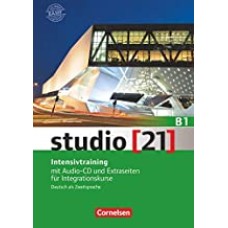studio [21] - Grundstufe B1: Gesamtband - Intensivtraining: Mit Audio-CD und Extraseiten für Integrationskurse