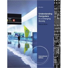 Understanding Computers in a Changing Society