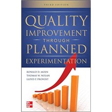 Quality Improvement Through Planned Experimentation