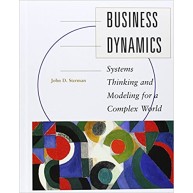 Business Dynamics: Systems Thinking and Modeling for a Complex World with CD-ROM