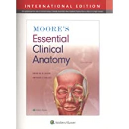 Moore's Essential Clinical Anatomy